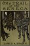 [Gutenberg 42032] • The Trail of the Seneca